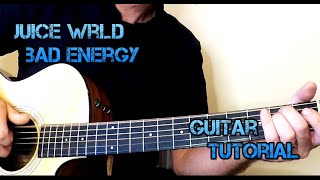 How To Play Juice WRLD Bad Energy Guitar Tutorial