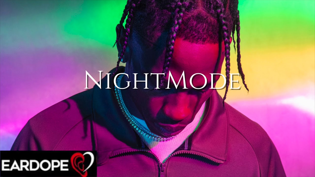 Travis Scott - Night Mode Ft. A$Ap Rocky - Youtube