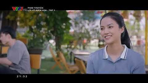 Lối Về Miền Hoa Tập 3 Full | Bản Chuẩn VTV3