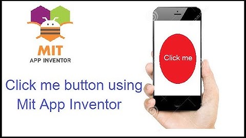 "Click me" button using MIT App Inventor