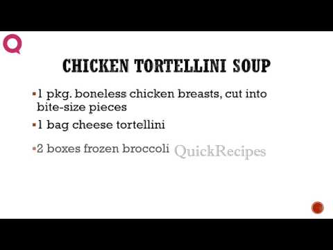 CHICKEN TORTELLINI SOUP - How To QUICKRECIPES