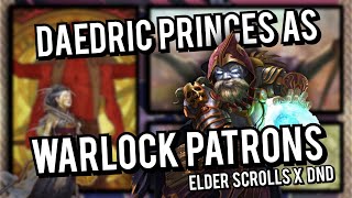 Daedric Princes As Warlock Patrons | Elder Scrolls x DND
