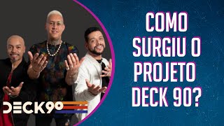 Como Surgiu o Deck 90 ? - Wilsinho, Sandrinho e Mito | Bate Papo WFA