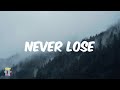 Aha Gazelle - Never Lose (Lyrics)