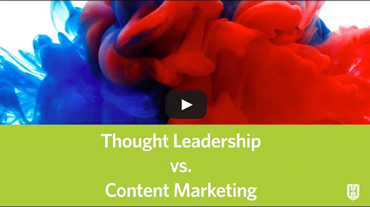 Thought leadership vs. Content Marketing