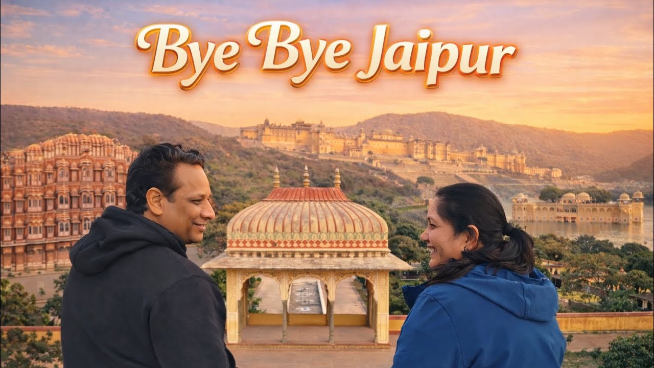 Bye bye Jaipur 