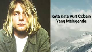 Kata Kata Kurt Cobain yang Menginspirasi