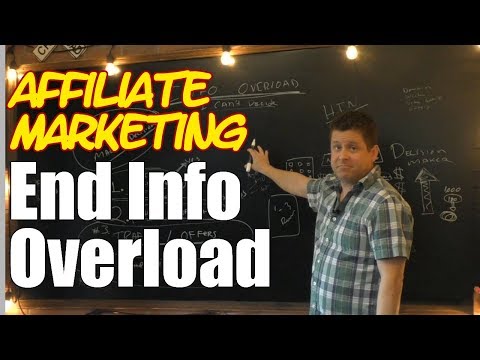 Information Overload And Affiliate Marketing