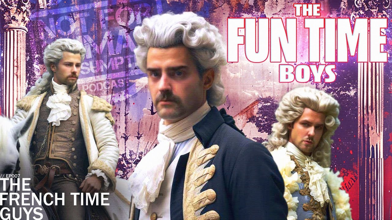 The French Time Guys - THE FUN TIME BOYS: 007 - YouTube
