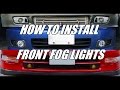 How to install front fog lights