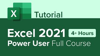 excel 2021 power user full course tutorial (4  hours)