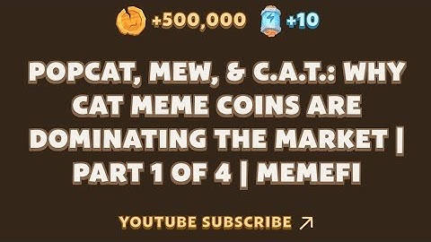 POPCAT, MEW, & C.A.T.: Why Cat Meme Coins Are Dominating the Market | Memefi New YouTube Task