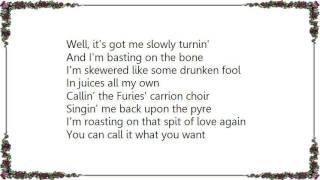 Bonnie Raitt - Spit of Love Lyrics