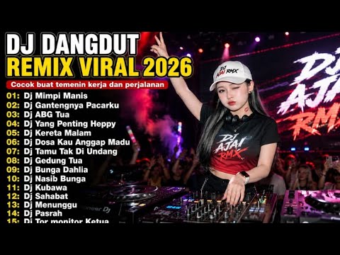 DJ Dangdut Lawas Full Album Remix 2026 | Mimpi Manis, Nasib Bunga \u0026 Sahabat | DJ Ajai RMX Lagu Viral
