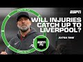 Will injuries derail Liverpool’s Premier League title hopes? | ESPN FC Extra Time