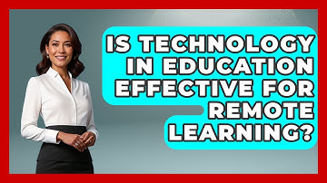 Is Technology in Education Effective for Remote Learning? | Teacher Tech Toolbox News