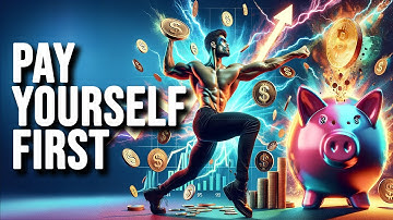 The Power of Paying Yourself 1st: Transform Your Finances for Wealth