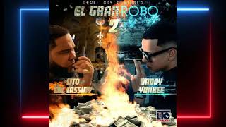 El Gran Robo 2 - Lito Mc Cassidy FT Daddy Yankee (Audio Oficial)