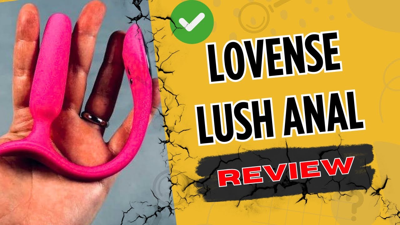 Lovense Lush Anal Review: Best Beginner Butt Plug?