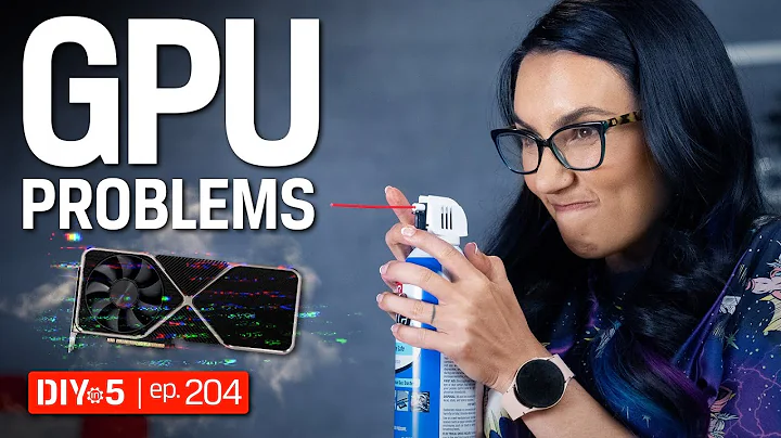 Common PC problems and how to fix them: GPU – DIY in 5 Ep 204