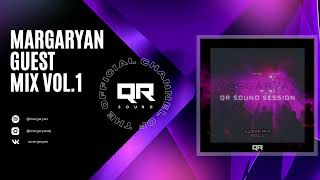 MARGARYAN - QR SOUND SESSION VOLUME 3 | Melodic Techno & Progressive House