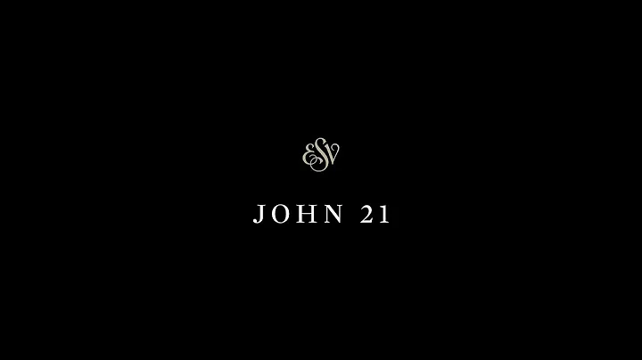 John 21 - English Standard Version (ESV)