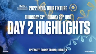 Leicestershire vs India - Day 2 Highlights: Pant scores 76 against India