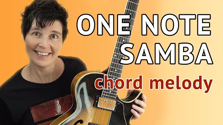 ONE NOTE SAMBA Guitar Lesson Chord Melody