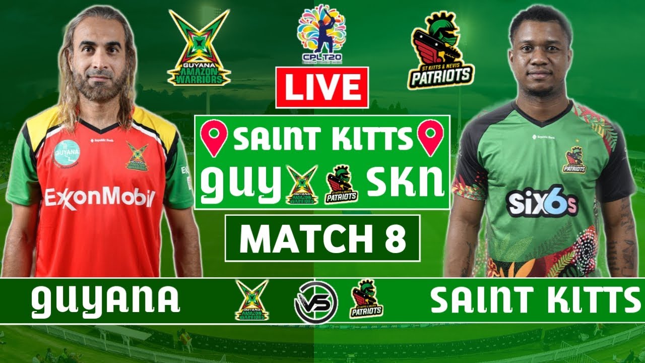 CPL 2023 Live: SKN vs GUY Live | St Kitts & Nevis Patriots vs Guyana Amazon Warriors Live Commentary