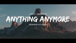 LZRD - Anything Anymore ft. Jake Miller (Zexnum & Yu-u Remix) (Sub Español/Lyrics)