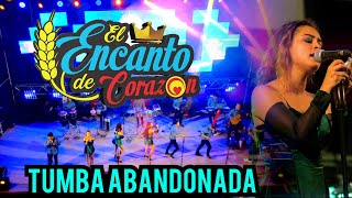 El Encanto de Corazón - Tumba Abandonada | Video Oficial