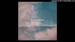 Vector Ft Cracker Mallo - Insomnia