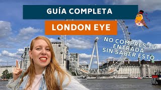 TODO lo que necesitas para SUBIR al LONDON EYE  Experiencia VIP, TIPOS de TICKETS| LONDRES ESENCIAL