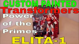 Custom Transformers Power of the Primes Elita-1 - GotBot True Review NUMBER 394