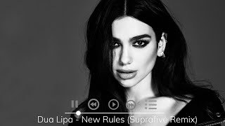 Dua Lipa - New Rules (Suprafive Remix) Resimi