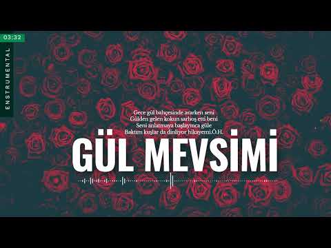 Gül Mevsimi - Enstrumental