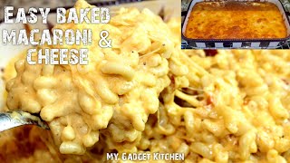 The BEST & EASIEST Three Cheese ? Baked Macaroni & Cheese | June Oven | My Gadget Kitchen | #232