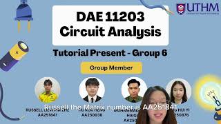DAE11203: Circuit Analysis Assignment Presentation - Group 6