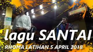 RHOMA IRAMA dengan lagu santai latihan 5 april 2018