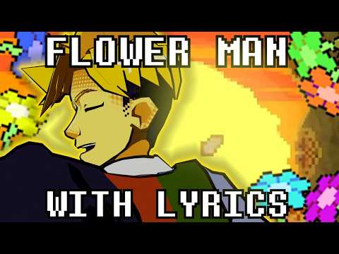 FLOWER MAN WITH LYRICS | DELTARUNE COVER