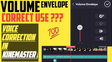 How To Use Kinemaster Volume Envelope [Voice Correction Very Easily]