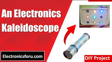 Building Electronics Kaleidoscope (English) - DIY Electronics PROJECT | Electronics For You