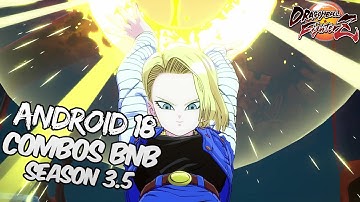 [OUDATED] DBFZ 1.27 Android 18 BnB / Advanced Combos | DRAGON BALL FighterZ