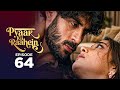 Pyaar Ki Raahein | Full Episode 64 | Hindi Lastest Drama Serial 2026 | Love Story Drama