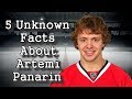 Artemi Panarin/Five Facts You Never Knew