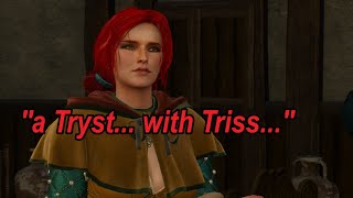 The Witcher 3  ''a Tryst... with Triss...''