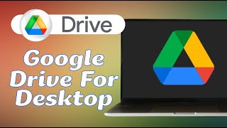 How to Use Google Drive for Desktop on Windows or Mac