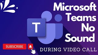 How To Fix Microsoft Teams No Sound During Video Call screenshot 3