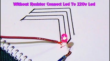 How To Connect A LED With 220 Volt AC Without Any Resistor (100% Works)