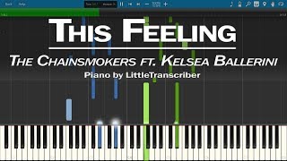 The Chainsmokers - This Feeling (Piano Cover) ft Kelsea Ballerini Piano Tutorial - LittleTranscriber
